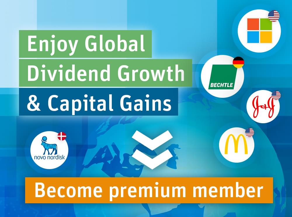 Become premium member - Enjoy global dividend growth and capital gains